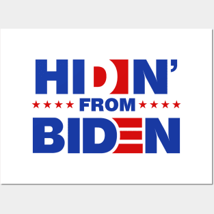 Hidin From Biden Posters and Art